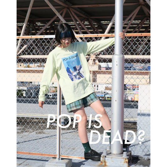 5.6oz L/S TEE “POP IS DEAD”